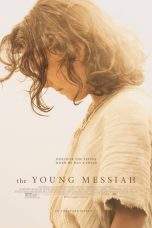 Nonton Film The Young Messiah (2016) Terbaru Subtitle Indonesia