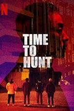 Nonton Film Time to Hunt (2020) Terbaru Subtitle Indonesia