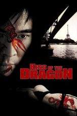 Nonton Film Kiss of the Dragon (2001) Terbaru Subtitle Indonesia