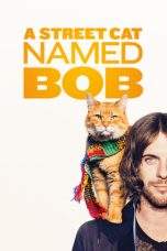Nonton Film A Street Cat Named Bob (2016) Terbaru Subtitle Indonesia