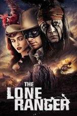 Nonton Film The Lone Ranger (2013) Terbaru Subtitle Indonesia