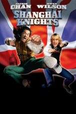 Nonton Film Shanghai Knights (2003) Terbaru Subtitle Indonesia