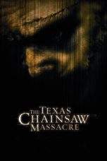 Nonton Film The Texas Chainsaw Massacre (2003) Terbaru Subtitle Indonesia