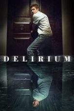 Nonton Film Delirium (2018) Terbaru Subtitle Indonesia