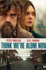 Nonton Film I Think We’re Alone Now (2018) Terbaru Subtitle Indonesia