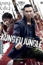 Nonton Film Kung Fu Jungle (2014) Terbaru Subtitle Indonesia