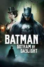 Nonton Film Batman: Gotham by Gaslight (2018) Terbaru Subtitle Indonesia