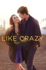 Nonton Film Like Crazy (2011) Terbaru Subtitle Indonesia