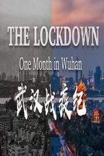 Nonton Film The Lockdown: One Month in Wuhan (2020) Terbaru Subtitle Indonesia