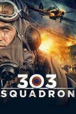 Nonton Film Squadron 303 (2018) Terbaru Subtitle Indonesia