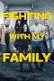Nonton Film Fighting with My Family (2019) Terbaru Subtitle Indonesia