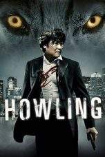 Nonton Film Howling (2012) Terbaru Subtitle Indonesia