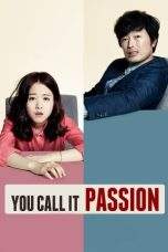 Nonton Film You Call It Passion (2015) Terbaru Subtitle Indonesia