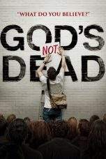 Nonton Film God’s Not Dead (2014) Terbaru Subtitle Indonesia