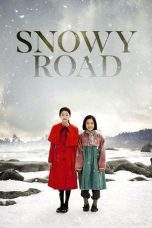 Nonton Film Snowy Road (2017) Terbaru Subtitle Indonesia