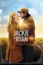 Nonton Film Jackie & Ryan (2014) Terbaru Subtitle Indonesia