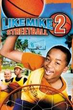 Nonton Film Like Mike 2: Streetball (2006) Terbaru Subtitle Indonesia