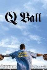 Nonton Film Q Ball (2019) Terbaru Subtitle Indonesia