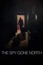 Nonton Film The Spy Gone North (2018) Terbaru Subtitle Indonesia
