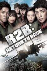 Nonton Film R2B: Return to Base (2012) Terbaru Subtitle Indonesia