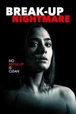 Nonton Film Break-Up Nightmare (2016) Terbaru Subtitle Indonesia