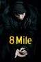 Nonton Film 8 Mile (2002) Terbaru Subtitle Indonesia