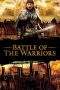 Nonton Film Battle of the Warriors (2006) Terbaru Subtitle Indonesia