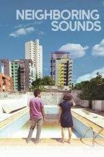 Nonton Film Neighboring Sounds (2012) Terbaru Subtitle Indonesia