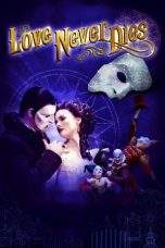 Nonton Film Love Never Dies (2012) Terbaru Subtitle Indonesia