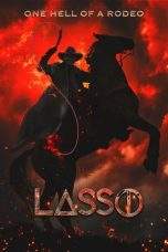 Nonton Film Lasso (2018) Terbaru Subtitle Indonesia