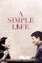 Nonton Film A Simple Life (2011) Terbaru Subtitle Indonesia