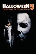 Nonton Film Halloween 5: The Revenge of Michael Myers (1989) Terbaru Subtitle Indonesia