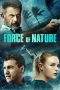 Nonton Film Force of Nature (2020) Terbaru Subtitle Indonesia