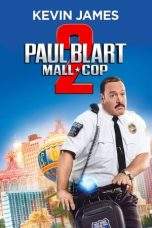 Nonton Film Paul Blart: Mall Cop 2 (2015) Terbaru Subtitle Indonesia