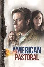 Nonton Film American Pastoral (2016) Terbaru Subtitle Indonesia