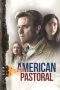 Nonton Film American Pastoral (2016) Terbaru Subtitle Indonesia