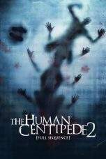 Nonton Film The Human Centipede 2: Full Sequence (2011) Terbaru Subtitle Indonesia