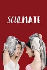 Nonton Film Soul Mate (2016) Terbaru Subtitle Indonesia