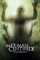 Nonton Film The Human Centipede: First Sequence (2009) Terbaru Subtitle Indonesia