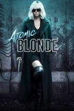 Nonton Film Atomic Blonde (2017) Terbaru Subtitle Indonesia