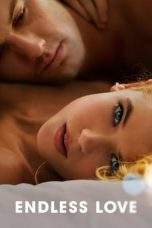 Nonton Film Endless Love (2014) Terbaru Subtitle Indonesia