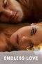 Nonton Film Endless Love (2014) Terbaru Subtitle Indonesia