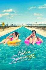 Nonton Film Palm Springs (2020) Terbaru Subtitle Indonesia