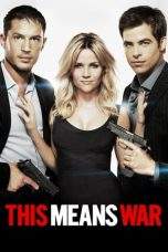 Nonton Film This Means War (2012) Terbaru Subtitle Indonesia
