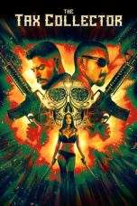 Nonton Film The Tax Collector (2020) Terbaru Subtitle Indonesia