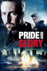 Nonton Film Pride and Glory (2008) Terbaru Subtitle Indonesia