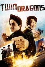 Nonton Film Twin Dragons (1992) Terbaru Subtitle Indonesia