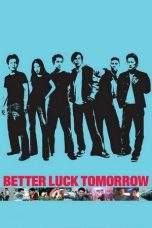 Nonton Film Better Luck Tomorrow (2002) Terbaru Subtitle Indonesia