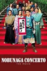 Nonton Film Nobunaga Concerto: The Movie (2016) Terbaru Subtitle Indonesia