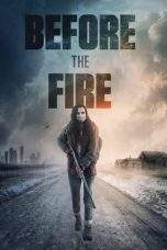 Nonton Film Before The Fire (2020) Terbaru Subtitle Indonesia